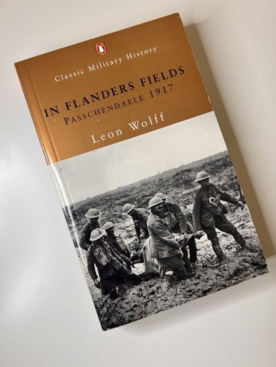 In Flanders Fields by Leon Wolff