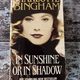In Sunshine Or In Shadow by Charlotte Bingham — secondhand book