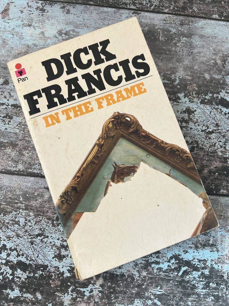 In the Frame by Dick Francis