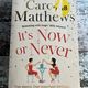 It's Now or Never by Carole Matthews — secondhand book