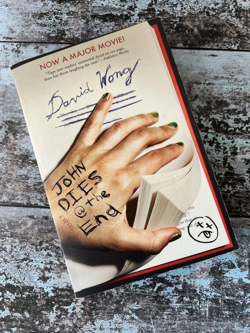 John Dies at the End by David Wong