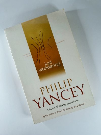 Just Wondering by Philip Yancey