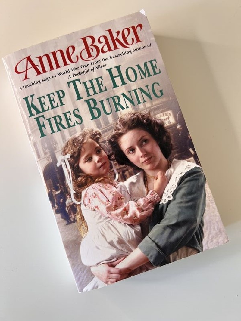 Keep the Home Fires Burning by Anne Baker