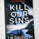 Kill Our Sins by J M Dalgliesh — secondhand book