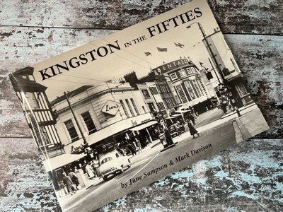 Kingston in the Fifties by June Sampson, Mark Davison