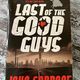 Last of the Good Guys by John Carbone — secondhand book