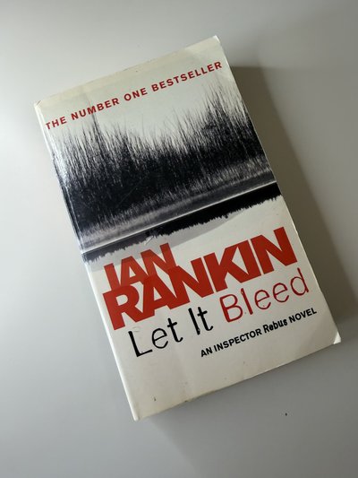 Let It Bleed by Ian Rankin