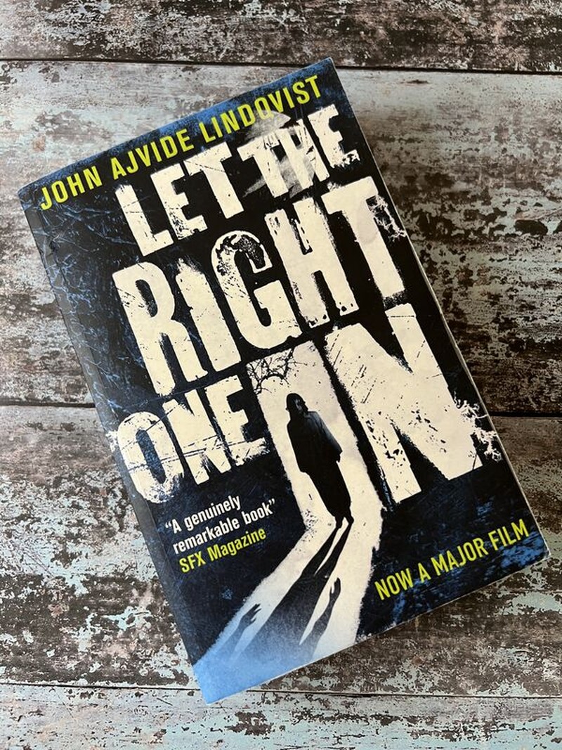 Let The Right One In by John Ajvide Lindqvist