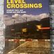 Level Crossings by Peter Van Der Mark and Stanley Hall — secondhand book