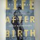 Life After Birth by Kate Figes — secondhand book