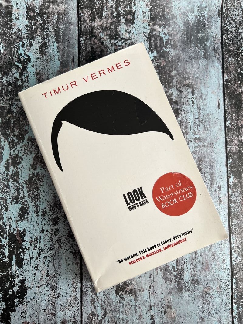 Look Who's Back by Timur Vermes