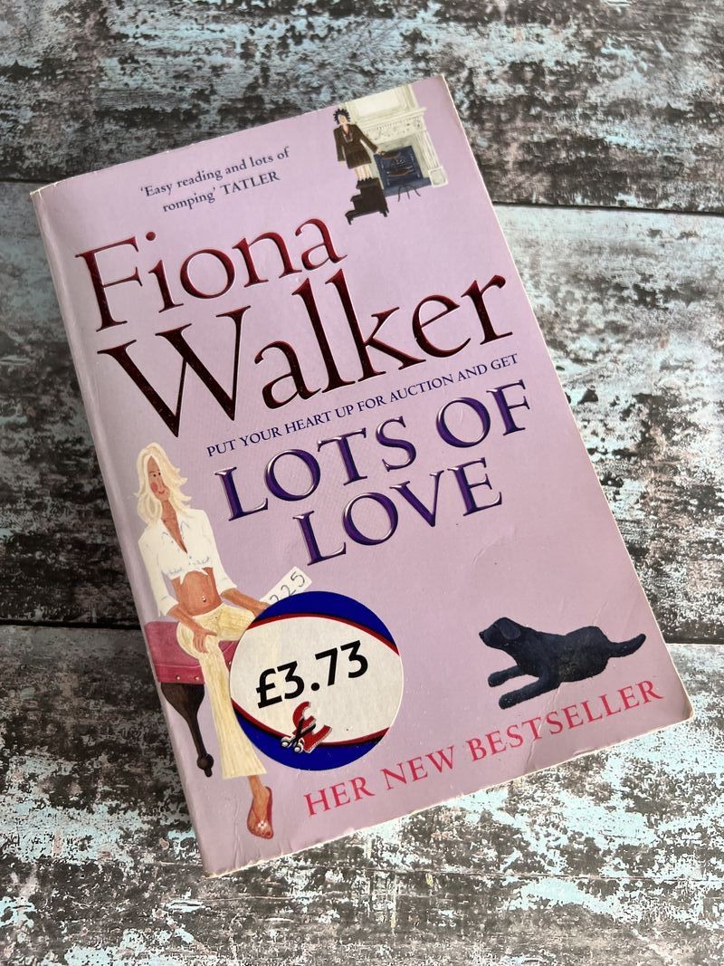 Lots of Love by Fiona Walker