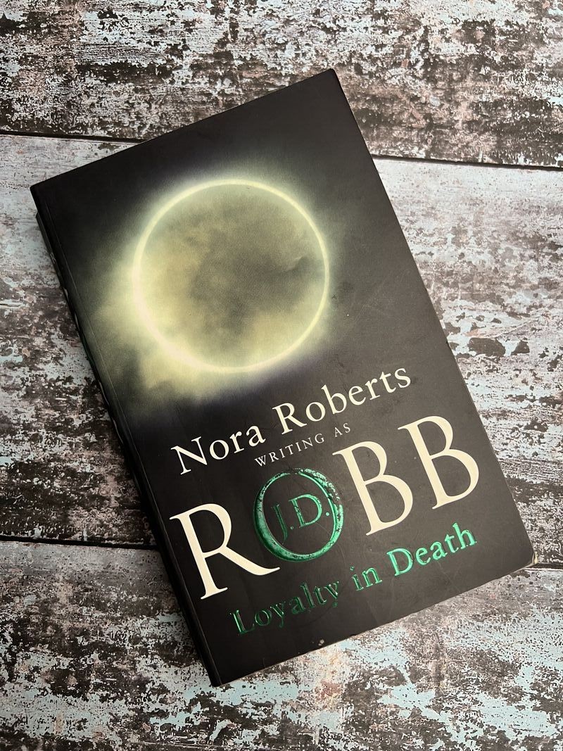 Loyalty in Death by J D Robb