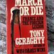 March Or Die: France And The Foreign Legion by Tony Geraghty — secondhand book