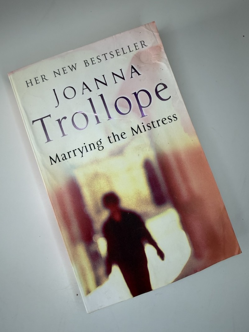 Marrying the Mistress by Joanna Trollope