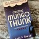 Meeting Mungo Thunk by Keith A Pearson — secondhand book