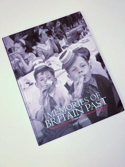 Memories of Britain Past by Juliet Gardiner