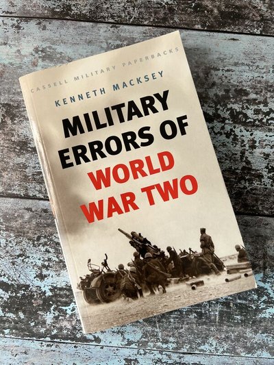 Military Errors of World War Two by Kenneth Macksey