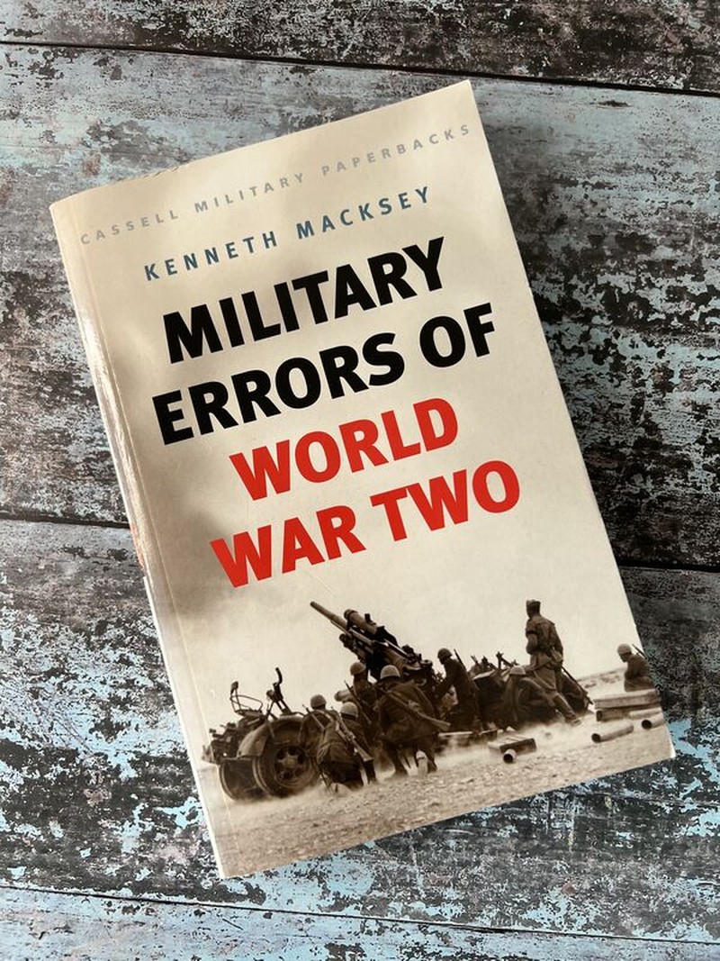 Military Errors of World War Two by Kenneth Macksey