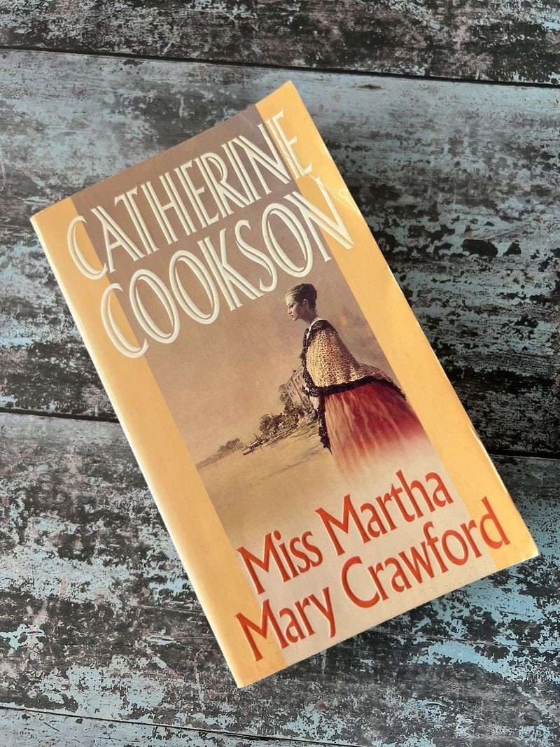 Miss Martha Mary Crawford by Catherine Cookson