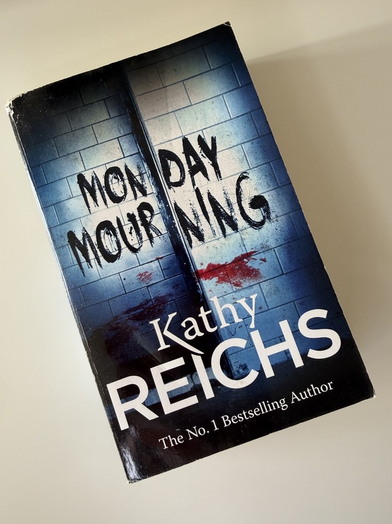 Monday Mourning by Kathy Reichs