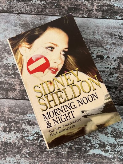 Morning, Noon and Night by Sidney Sheldon