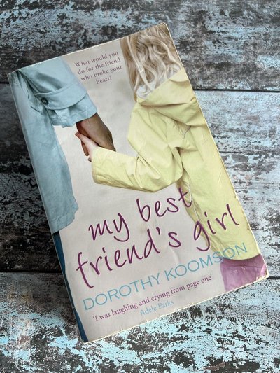 My Best Friend's Girl by Dorothy Koomson