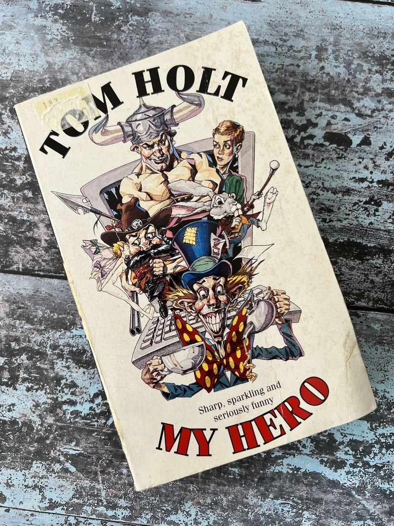 My Hero by Tom Holt
