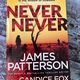 Never Never by Candice Fox and James Patterson — secondhand book