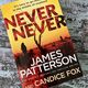Never Never by Candice Fox and James Patterson — secondhand book