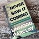 Never Saw it Coming by Linwood Barclay — secondhand book