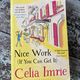Nice Work (If You Can Get It) by Celia Imrie — secondhand book