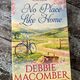No Place Like Home by Debbie Macomber — secondhand book