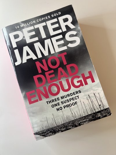 Not Dead Enough by Peter James