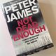Not Dead Enough by Peter James — secondhand book