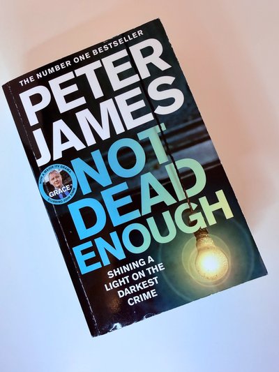 Not Dead Enough by Peter James