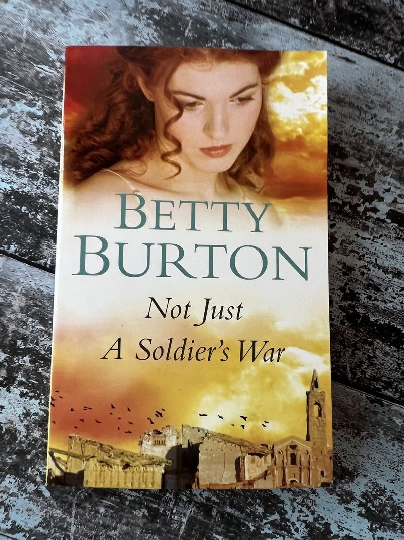 Not Just a Soldier's War by Betty Burton