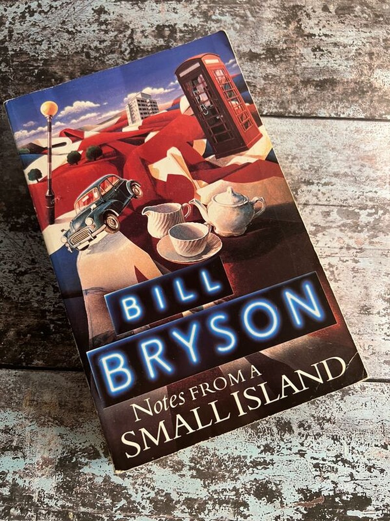 Notes from a Small Island by Bill Bryson