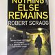 Nothing else Remains by Robert Scragg — secondhand book