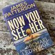 Now You See Her by James Patterson and Michael Ledwidge — secondhand book