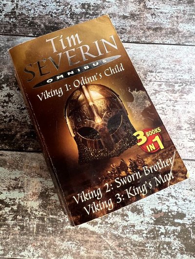 Odinn's Child / Sworn Brother / King's Man by Tim Severin