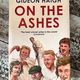 On the Ashes by Gideon Haigh — secondhand book