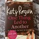 One thing led to another by Katy Regan — secondhand book