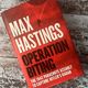 Operation Biting by Max Hastings — secondhand book