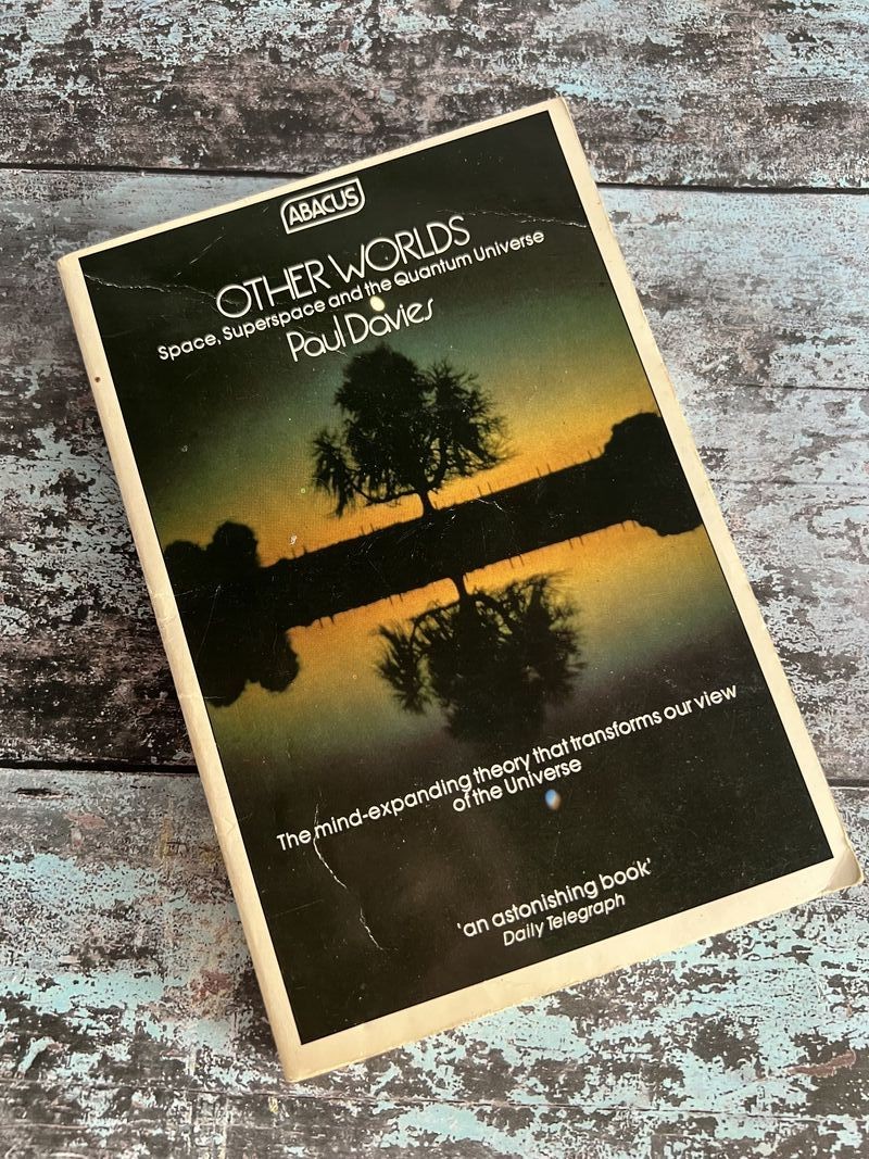 Other Worlds: Space, Superspace, and the Quantum Universe by Paul Davies