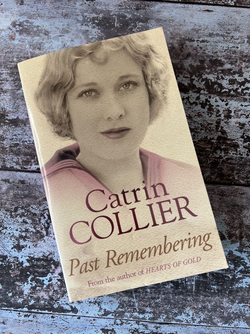 Past Remembering by Catrin Collier