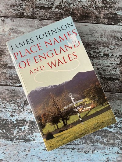 Place Names of England and Wales by James Johnson