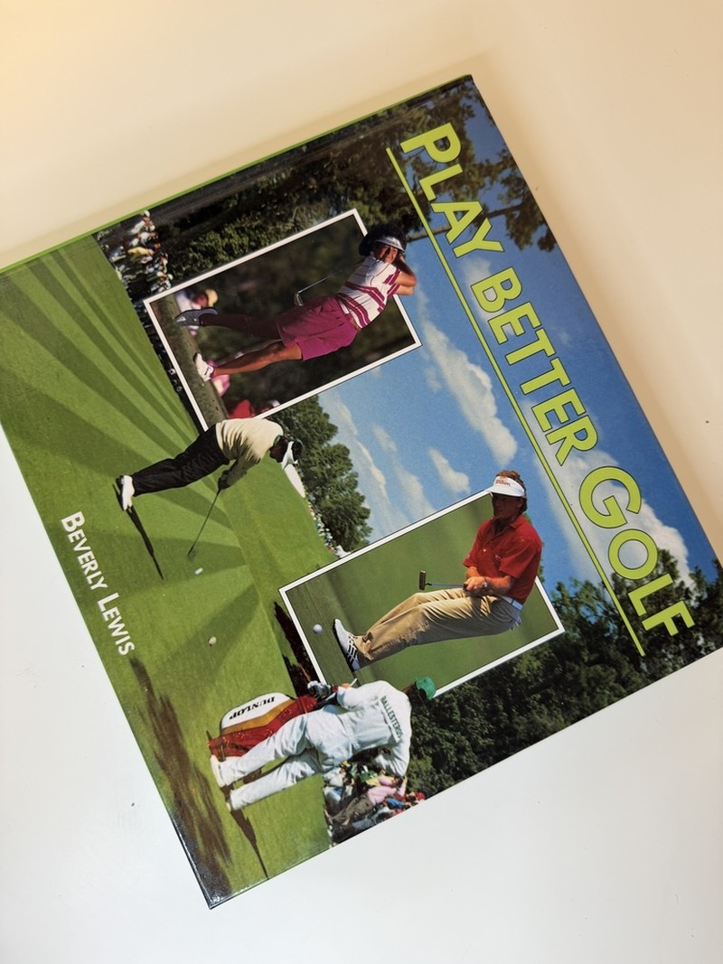 Play Better Golf by Beverly Lewis