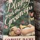 Playing with the Grown-Ups by Sophie Dahl — secondhand book