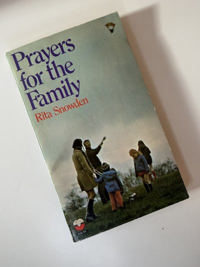 Prayers for the Family by Rita Snowden